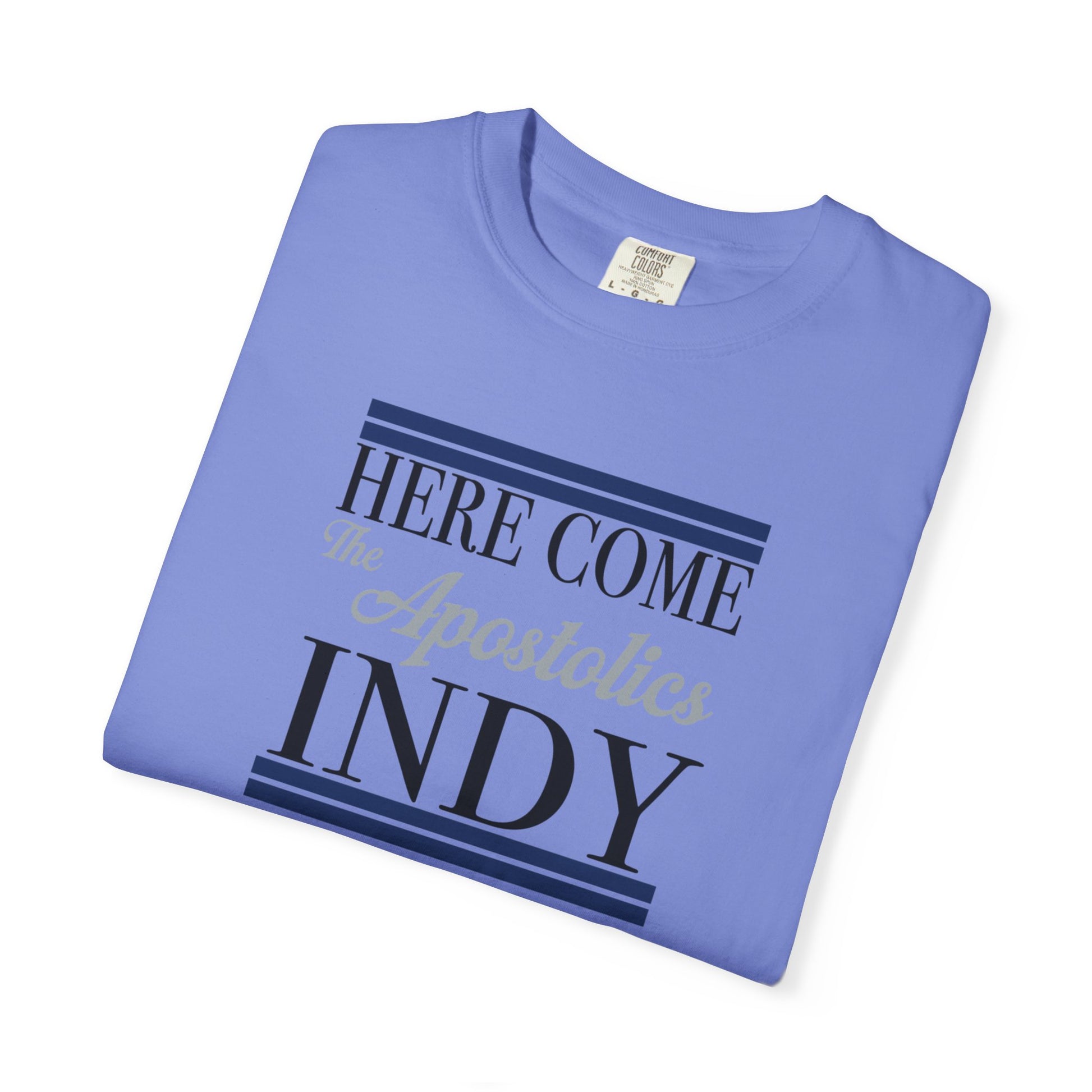Here Come the Apostolics T-Shirt - Garment-Dyed, Unisex Tee for Community Events, Church Gatherings, Gift for Apostolic Friends, [...]