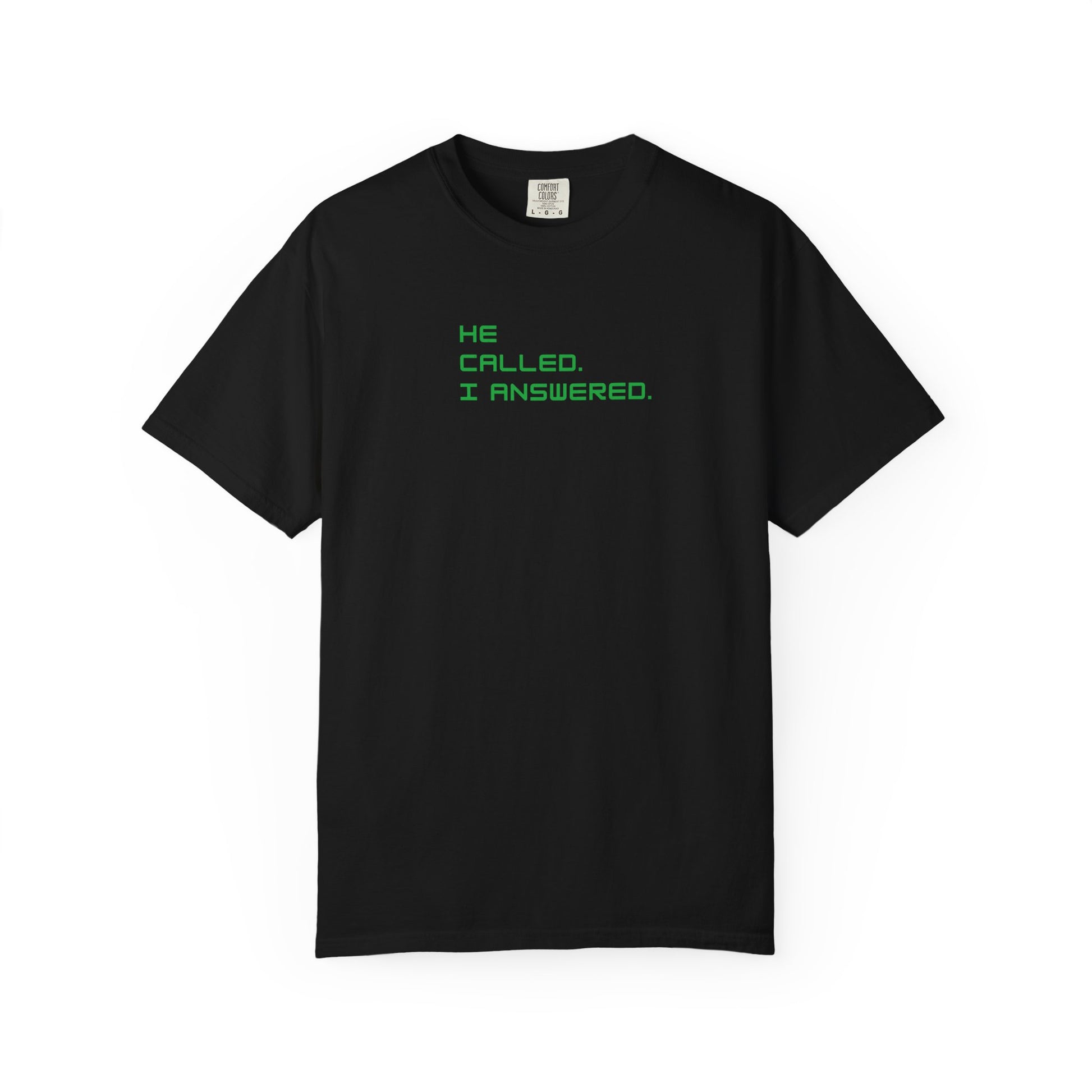 Casual Statement Tee featuring 'He Called, I Answered' - Gift for Friends, Everyday Wear, Birthday Present, Team Events, Summer Style