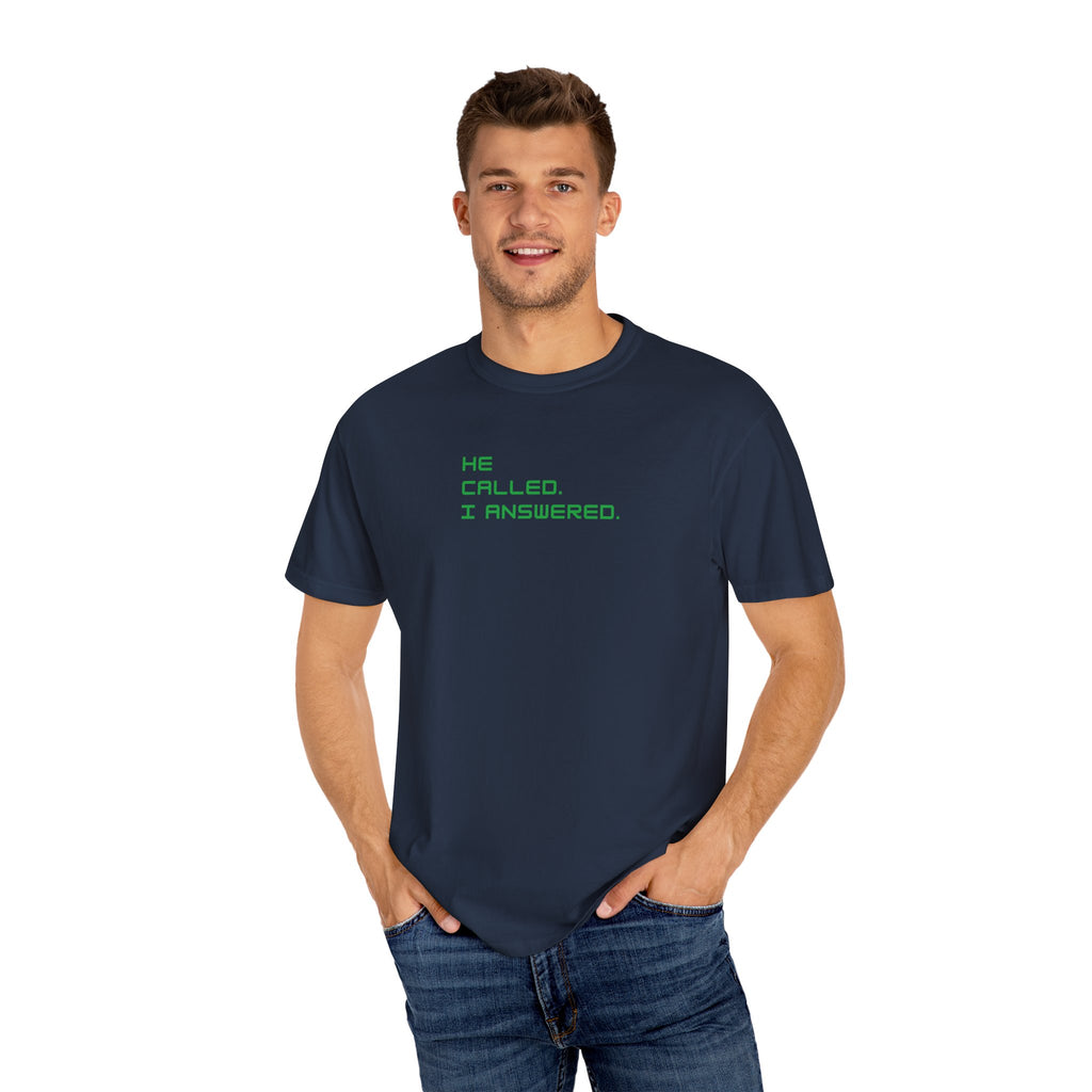 Casual Statement Tee featuring 'He Called, I Answered' - Gift for Friends, Everyday Wear, Birthday Present, Team Events, Summer Style