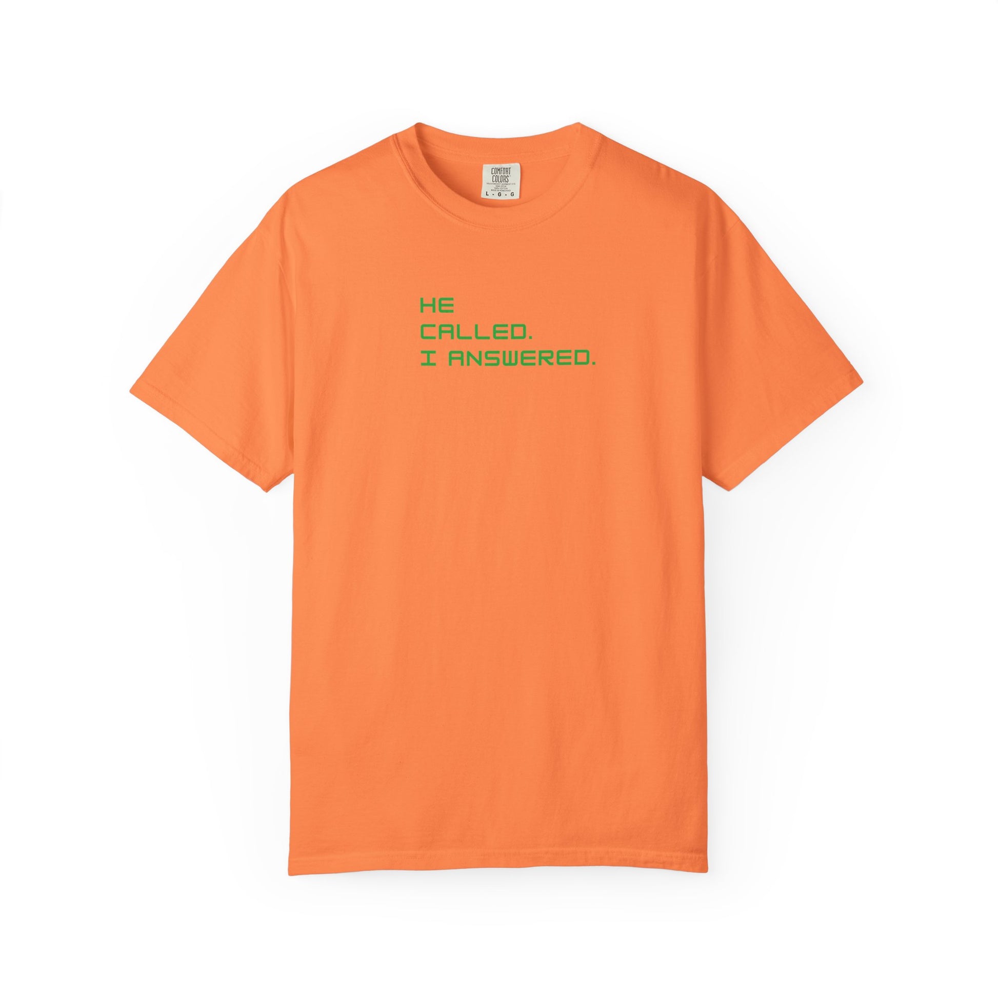 Casual Statement Tee featuring 'He Called, I Answered' - Gift for Friends, Everyday Wear, Birthday Present, Team Events, Summer Style