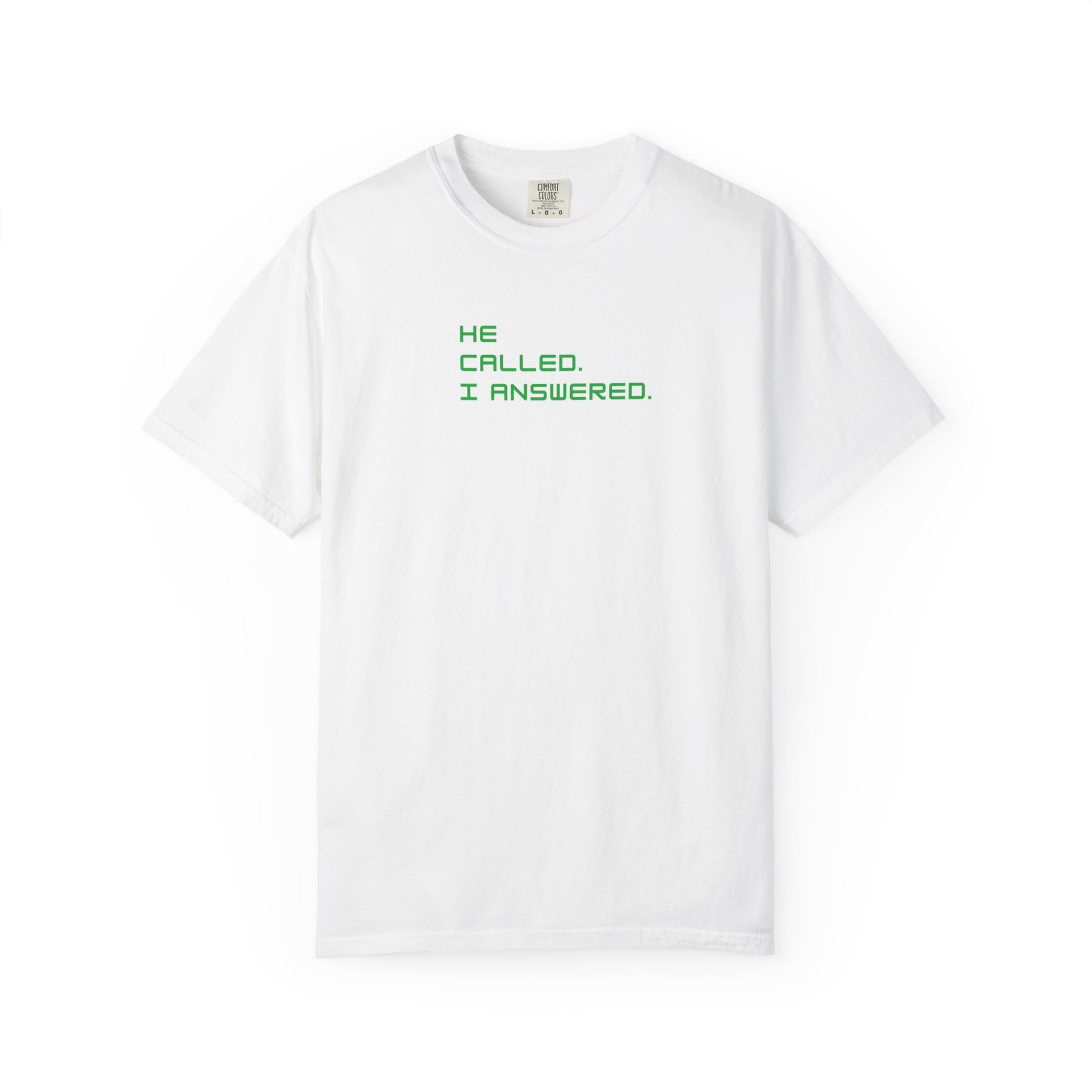 Casual Statement Tee featuring 'He Called, I Answered' - Gift for Friends, Everyday Wear, Birthday Present, Team Events, Summer Style