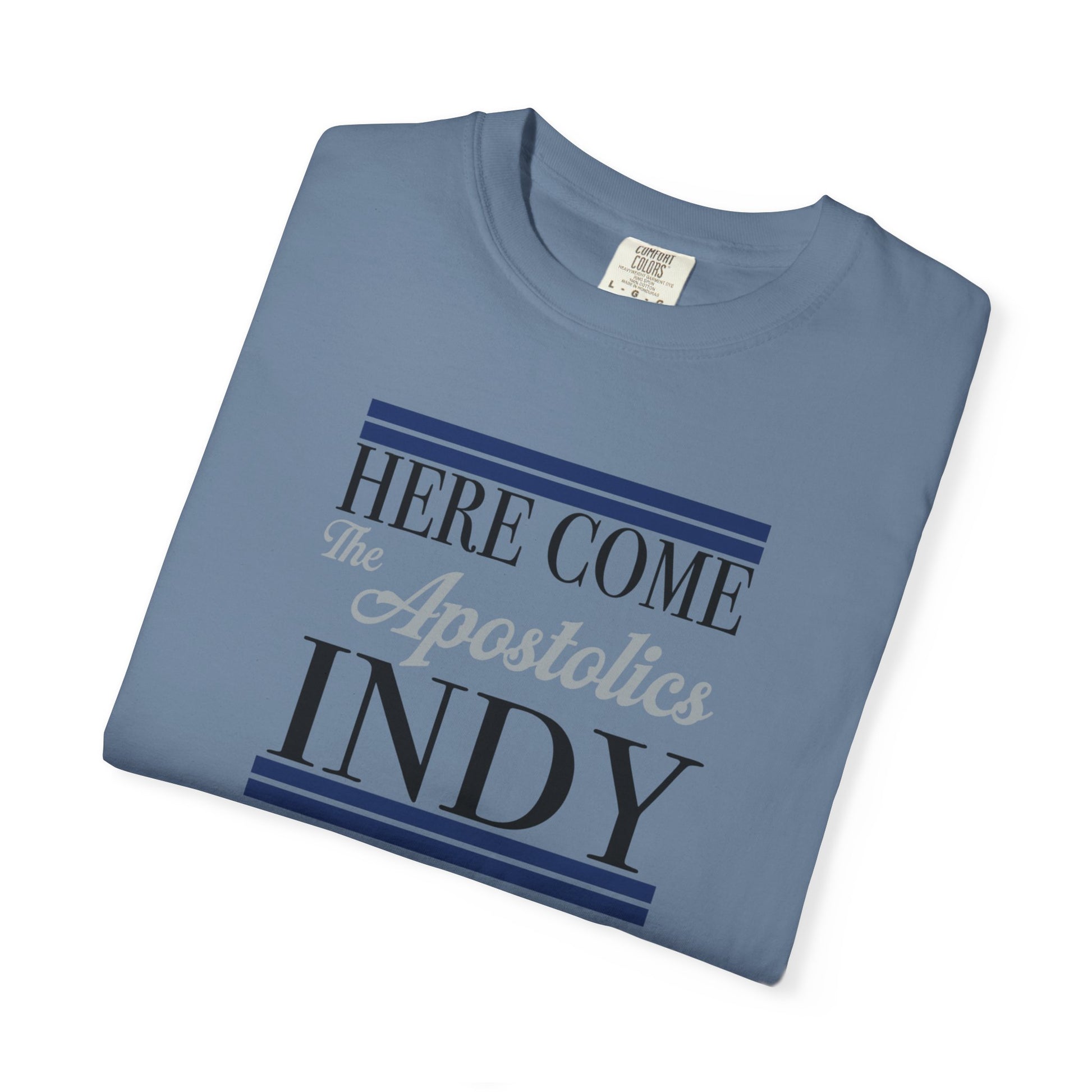 Here Come the Apostolics T-Shirt - Garment-Dyed, Unisex Tee for Community Events, Church Gatherings, Gift for Apostolic Friends, [...]