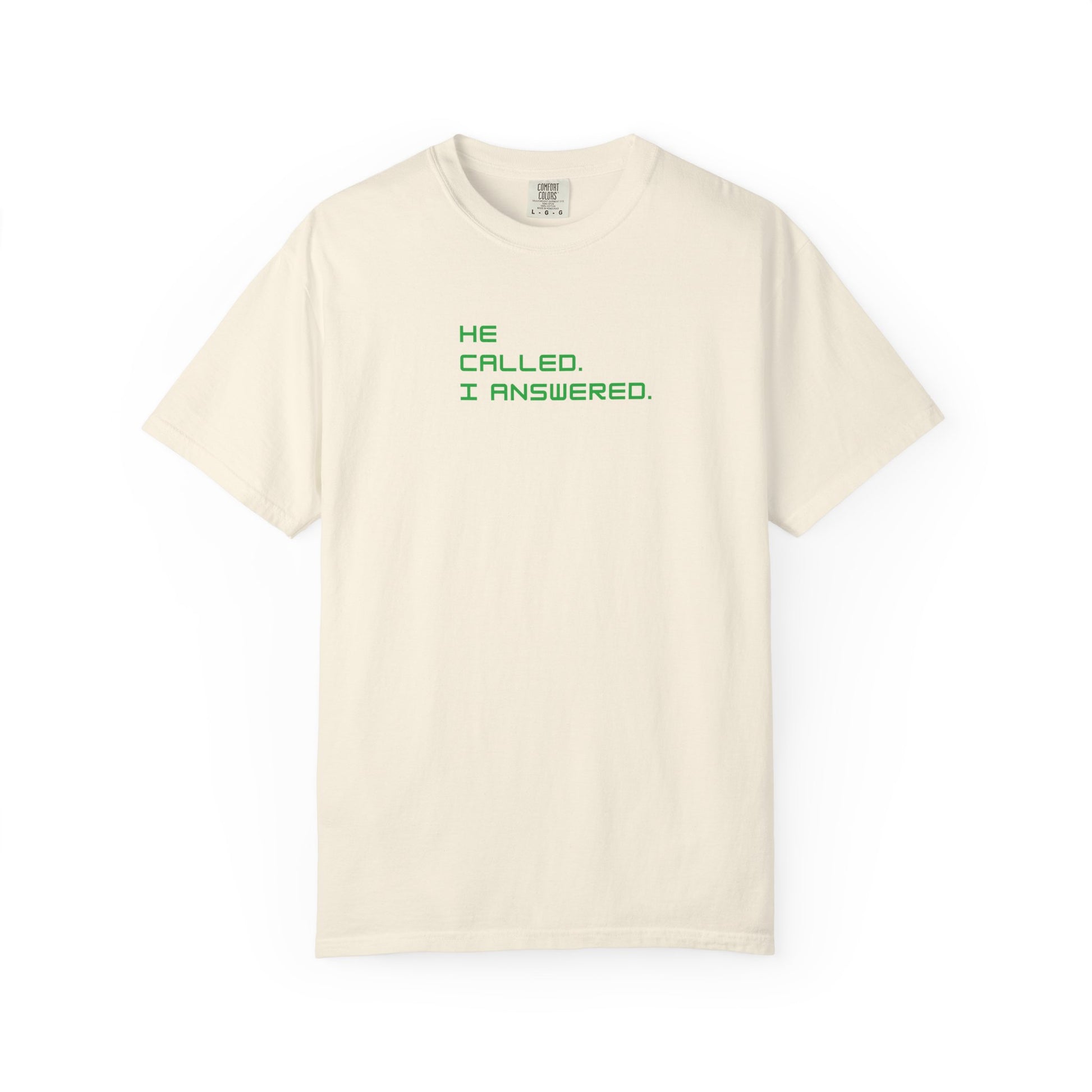 Casual Statement Tee featuring 'He Called, I Answered' - Gift for Friends, Everyday Wear, Birthday Present, Team Events, Summer Style