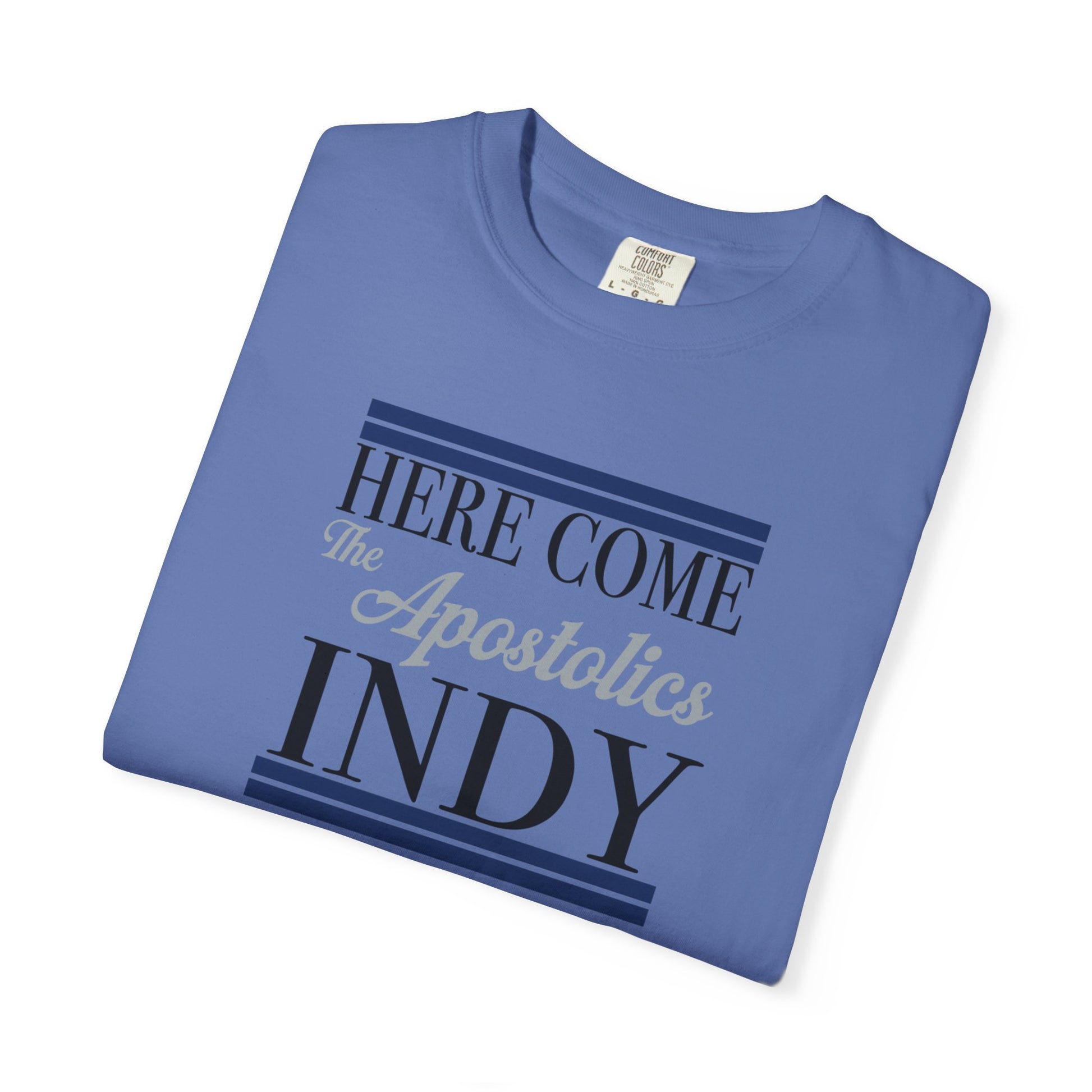 Here Come the Apostolics T-Shirt - Garment-Dyed, Unisex Tee for Community Events, Church Gatherings, Gift for Apostolic Friends, [...]