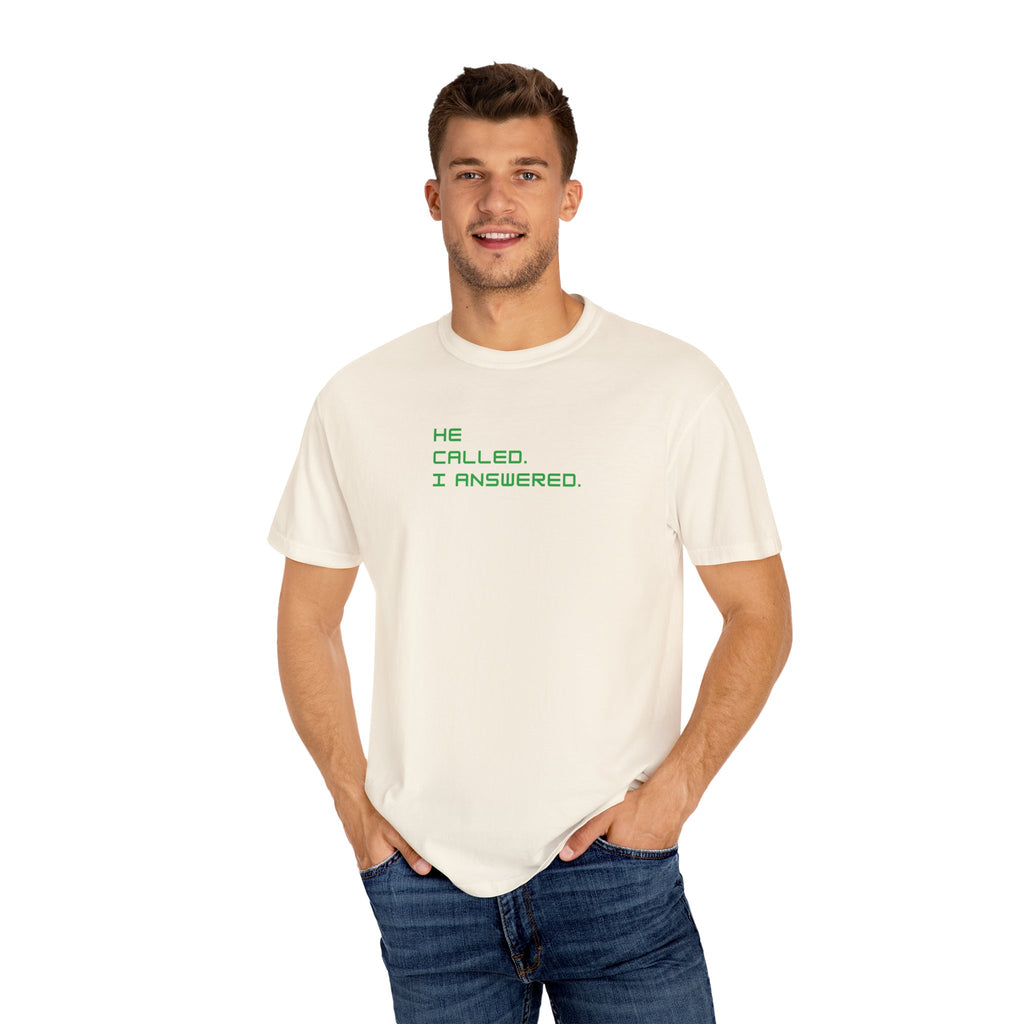 Casual Statement Tee featuring 'He Called, I Answered' - Gift for Friends, Everyday Wear, Birthday Present, Team Events, Summer Style