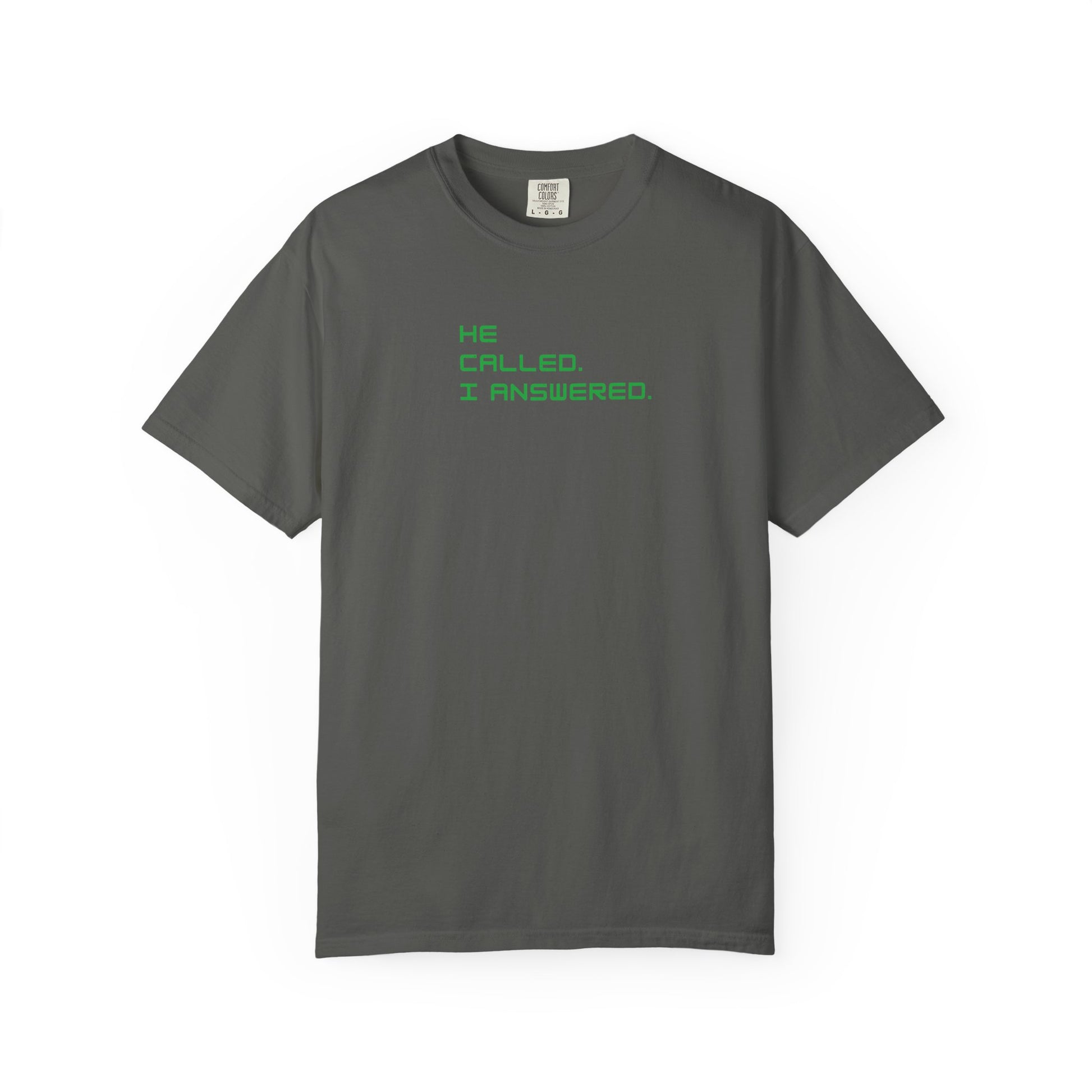 Casual Statement Tee featuring 'He Called, I Answered' - Gift for Friends, Everyday Wear, Birthday Present, Team Events, Summer Style