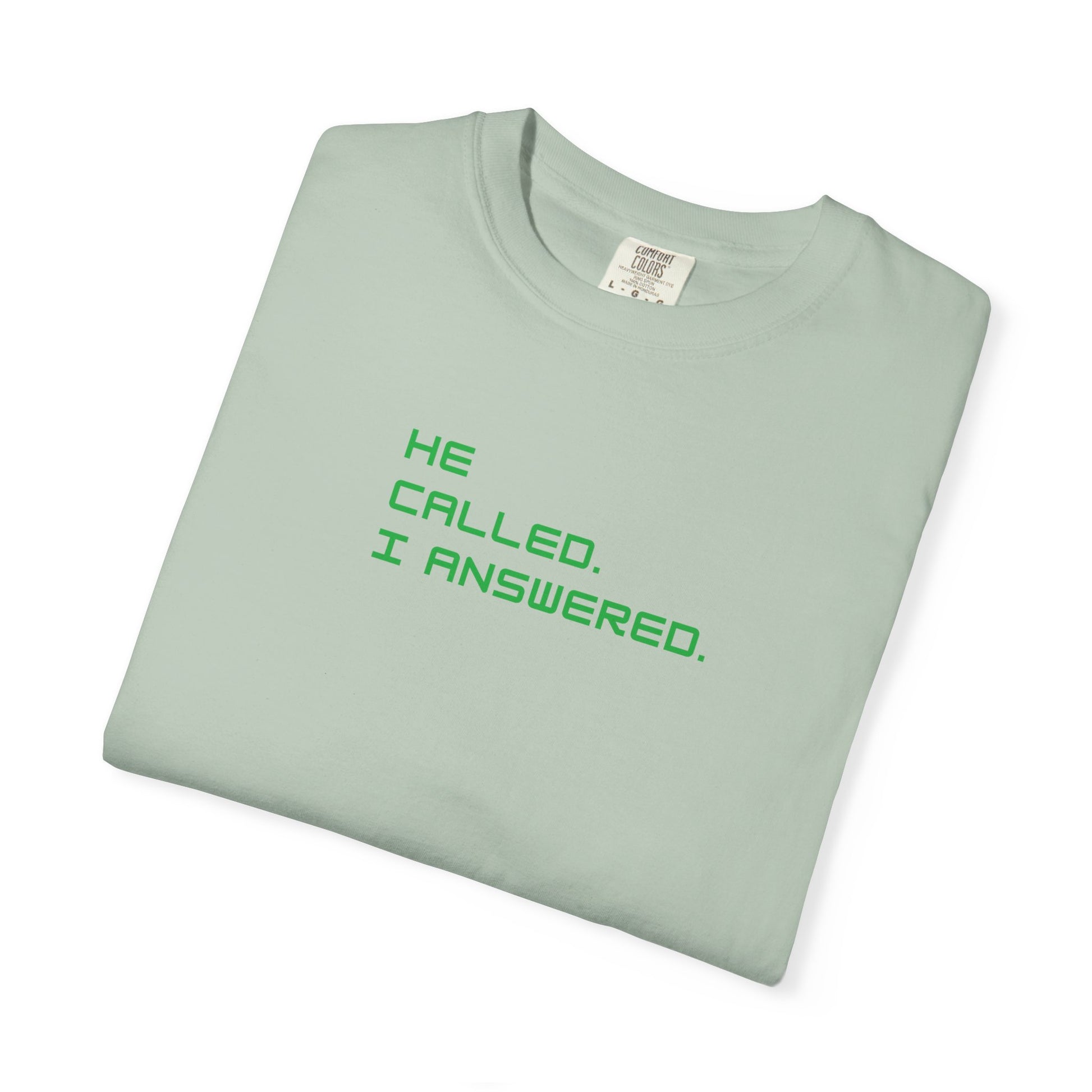 Casual Statement Tee featuring 'He Called, I Answered' - Gift for Friends, Everyday Wear, Birthday Present, Team Events, Summer Style