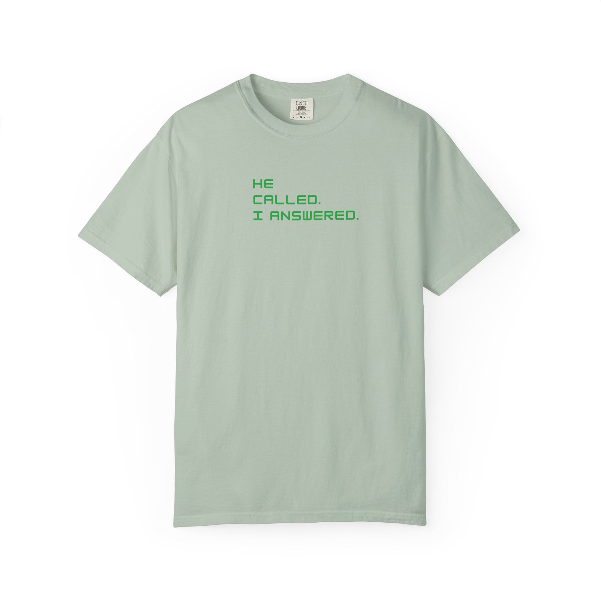 Casual Statement Tee featuring 'He Called, I Answered' - Gift for Friends, Everyday Wear, Birthday Present, Team Events, Summer Style
