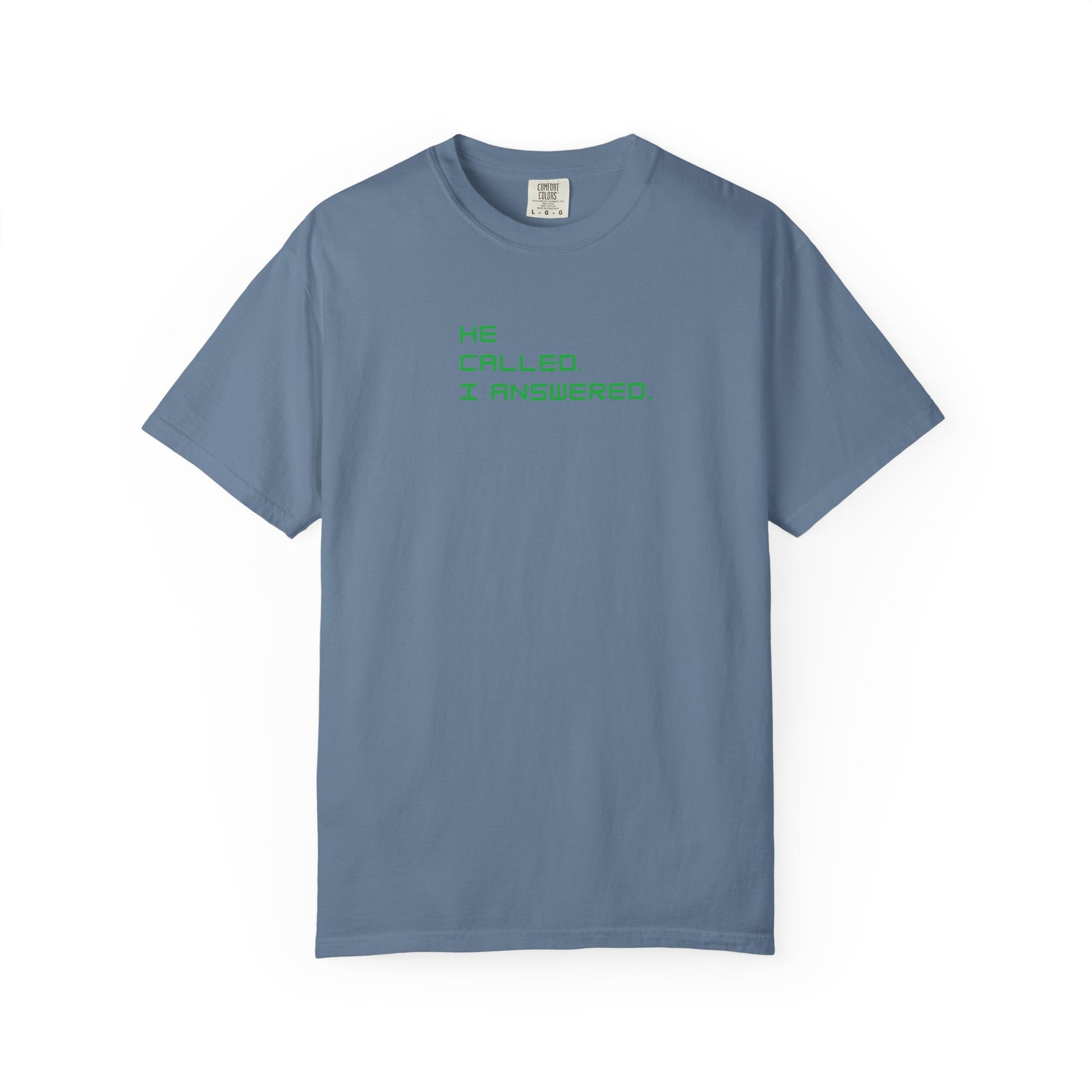 Casual Statement Tee featuring 'He Called, I Answered' - Gift for Friends, Everyday Wear, Birthday Present, Team Events, Summer Style