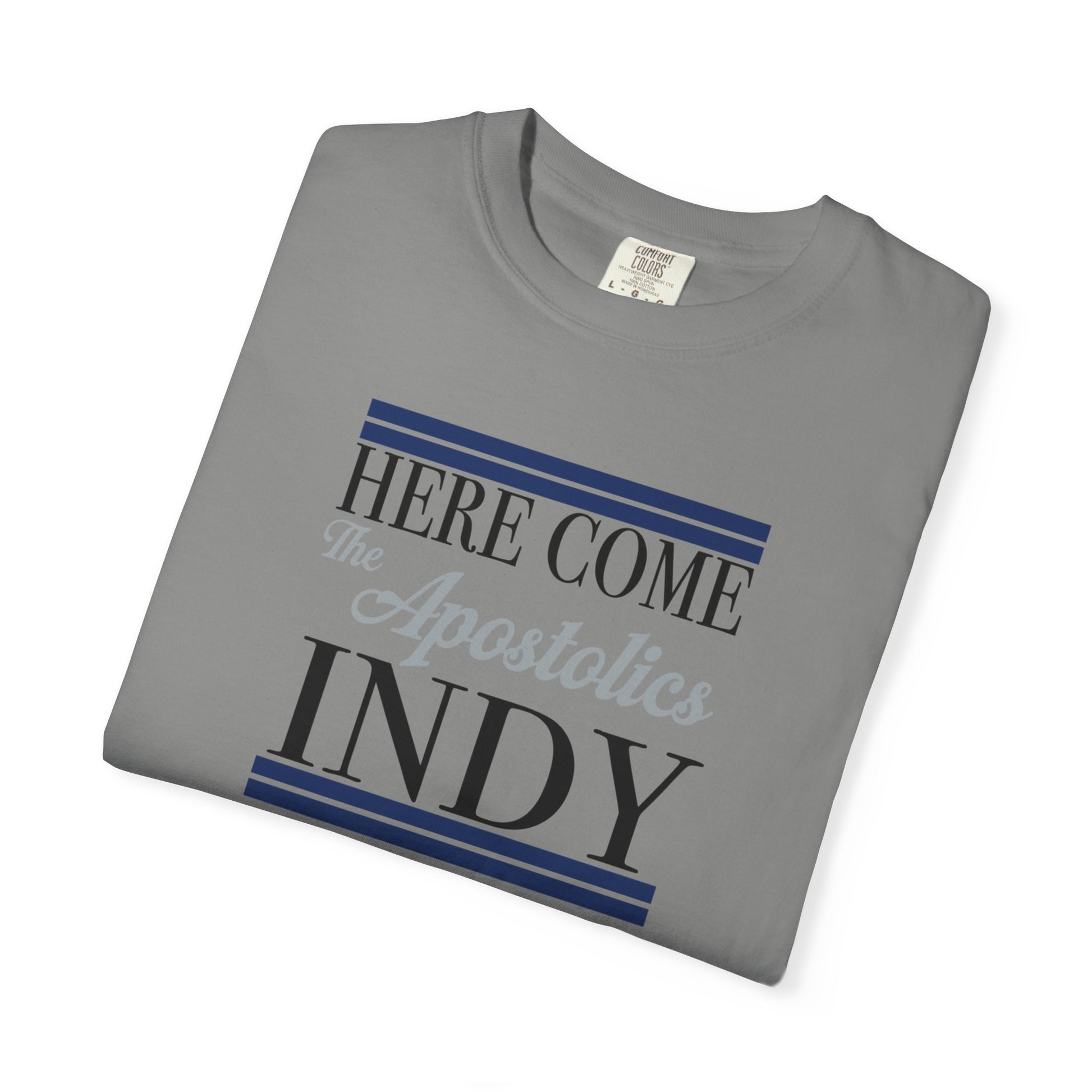 Here Come the Apostolics T-Shirt - Garment-Dyed, Unisex Tee for Community Events, Church Gatherings, Gift for Apostolic Friends, [...]