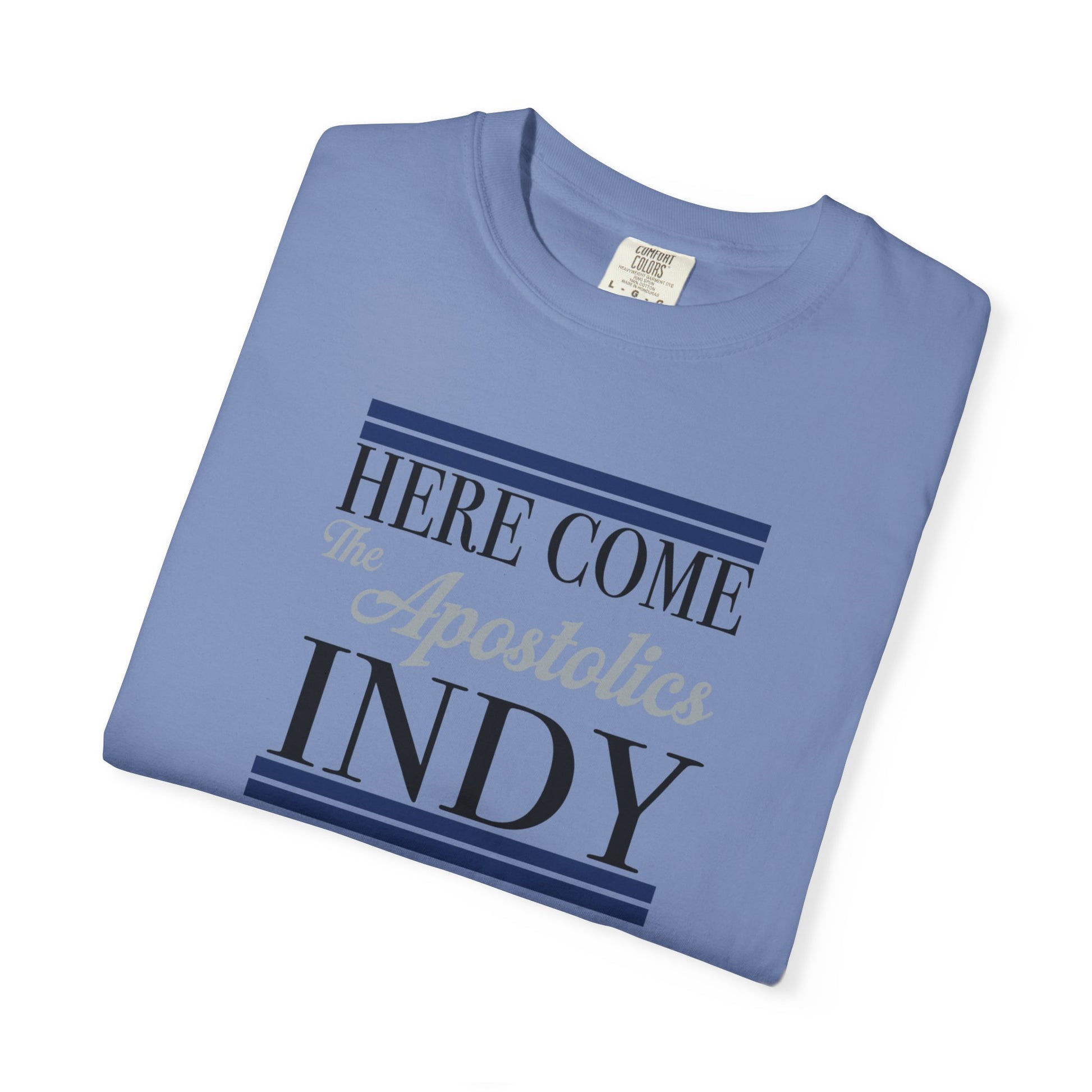 Here Come the Apostolics T-Shirt - Garment-Dyed, Unisex Tee for Community Events, Church Gatherings, Gift for Apostolic Friends, [...]