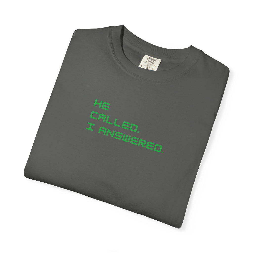 Casual Statement Tee featuring 'He Called, I Answered' - Gift for Friends, Everyday Wear, Birthday Present, Team Events, Summer Style